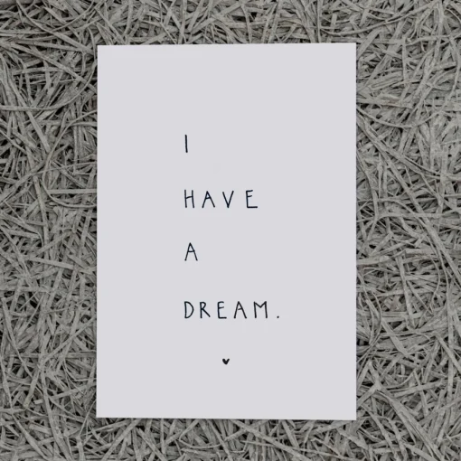 Slowlay Postkarte "I have a dream"